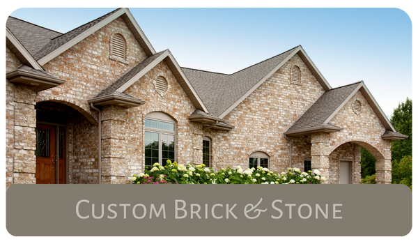 click here to explore our custom brick exteriors